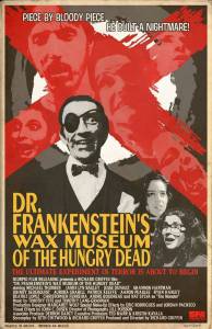 Dr. Frankenstein's Wax Museum of the Hungry Dead �������� �������