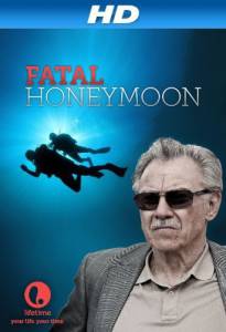 Fatal Honeymoon (��) �������� �������