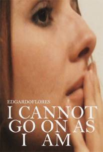 I Cannot Go on as I Am �������� �������