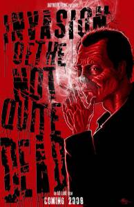Invasion of the Not Quite Dead �������� �������