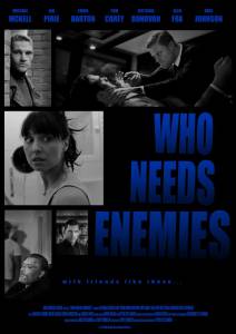 Who Needs Enemies �������� �������